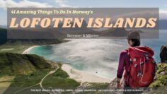41 Amazing Things To Do In Lofoten Islands (Norway) Summer & Winter