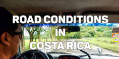 Costa Rica Road Conditions for Popular Tourist Destinations