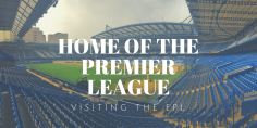 Visiting the Home of the Premier League