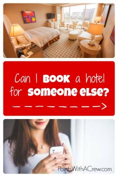 Can I book a hotel for someone else?
