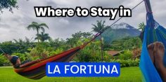 Where to Stay in La Fortuna