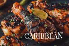 Caribbean Food: 15 Traditional Dishes to Look For in the West Indies