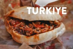 Turkish Street Food: 15 Delicious Dishes That You Need to Try in Istanbul
